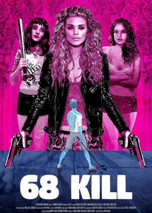 68 Kill poster