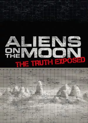 Aliens on the Moon: The Truth Exposed poster