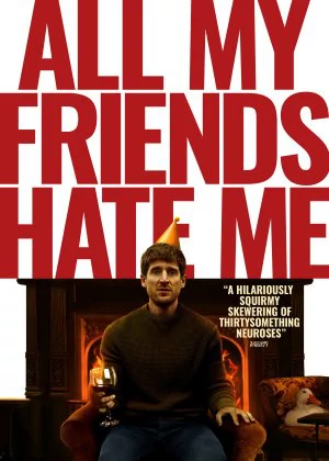 All My Friends Hate Me poster