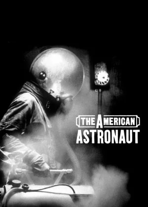 The American Astronaut poster
