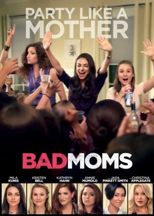 Bad Moms poster