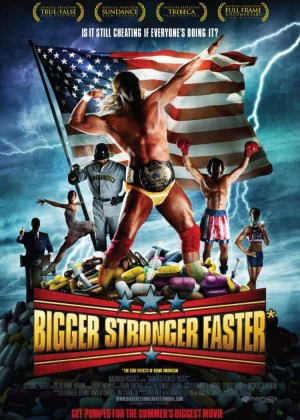 Bigger, Stronger, Faster* poster