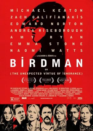 Birdman or (The Unexpected Virtue of Ignorance) poster