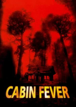 Cabin Fever poster