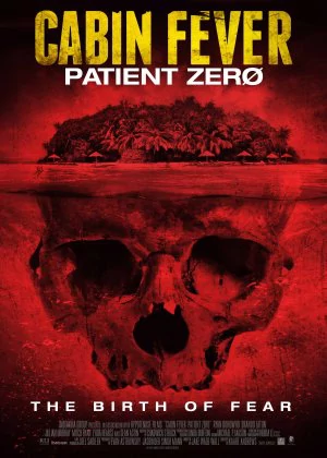 Cabin Fever 3: Patient Zero poster