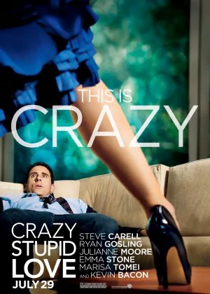 Crazy, Stupid, Love. poster