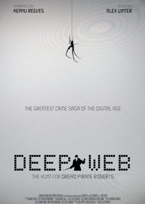 Deep Web: The Untold Story of BitCoin and Silk Road poster