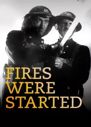 Fires Were Started poster