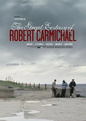 The Great Ecstasy of Robert Carmichael poster