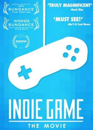 Indie Game: The Movie poster