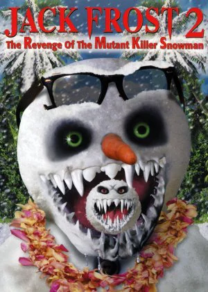 Jack Frost 2: Revenge of the Mutant Killer Snowman poster