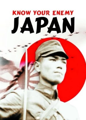 Know Your Enemy: Japan poster