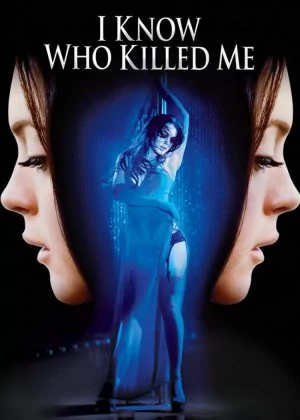 I Know Who Killed Me poster