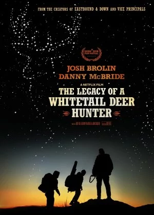 The Legacy of a Whitetail Deer Hunter poster