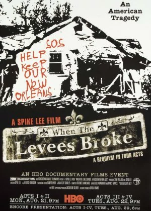 When the Levees Broke: A Requiem in Four Acts poster