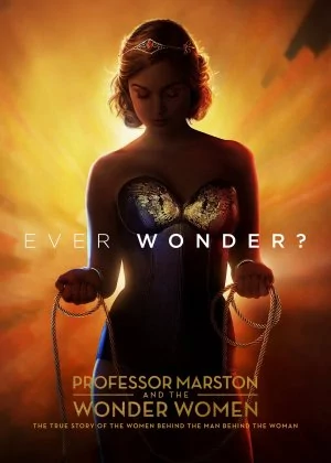 Professor Marston & the Wonder Women poster
