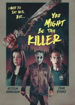 You Might Be the Killer poster