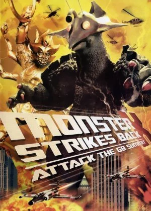 The Monster X Strikes Back: Attack the G8 Summit poster