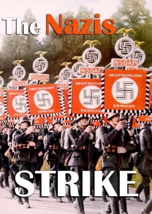 The Nazis Strike poster