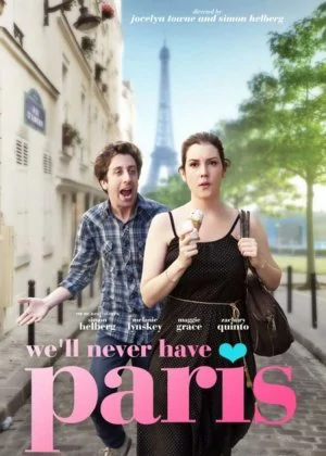 We'll Never Have Paris poster