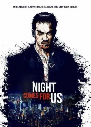 The Night Comes for Us poster