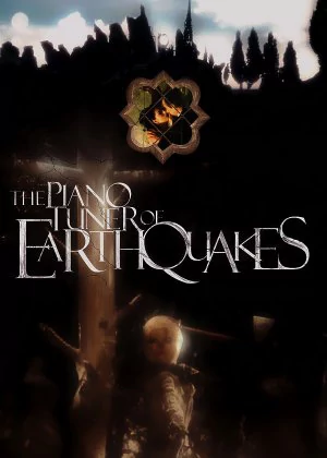 The Piano Tuner of Earthquakes poster