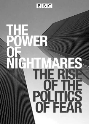 The Power of Nightmares: The Rise of the Politics of Fear poster