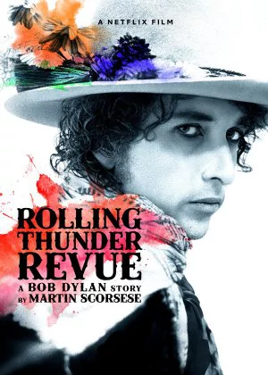 Rolling Thunder Revue: A Bob Dylan Story by Martin Scorsese poster