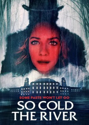 So Cold the River poster