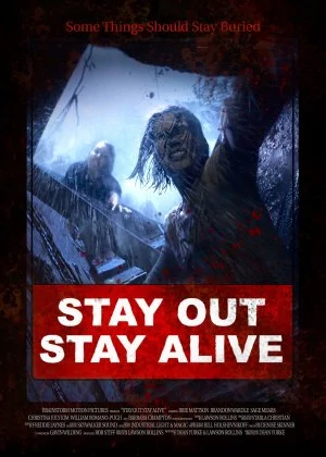 Stay Out Stay Alive poster