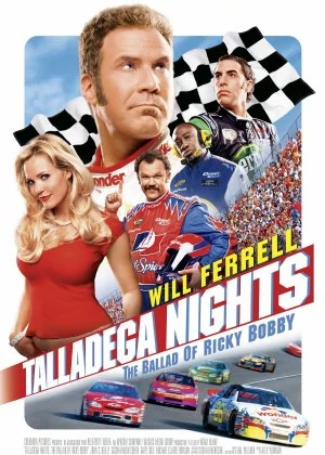 Talladega Nights: The Ballad of Ricky Bobby poster