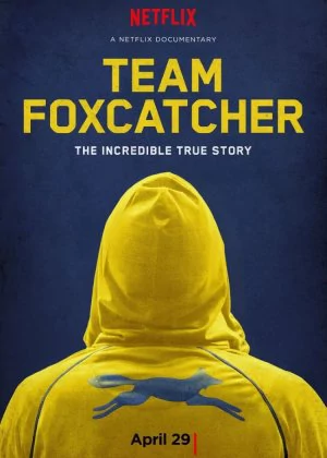 Team Foxcatcher poster