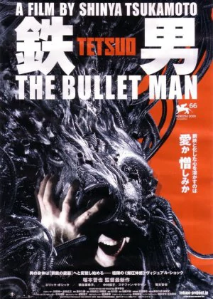 Tetsuo: The Bullet Man poster