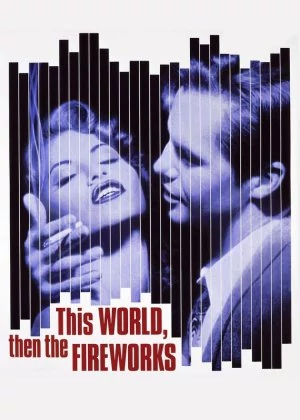 This World, Then the Fireworks poster