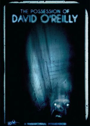 The Possession of David O'Reilly poster