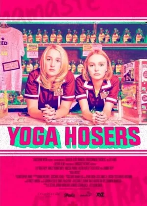 Yoga Hosers poster