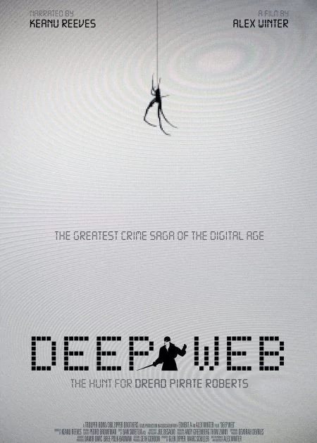 Deep Web: The Untold Story of BitCoin and Silk Road poster