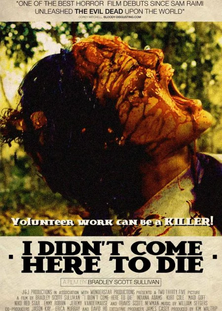 I Didn't Come Here to Die poster